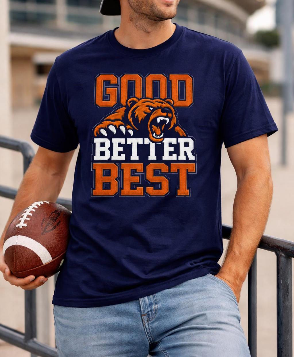 T-shirt Good Better Best Bear, - Street Fashion Chicago avis et prix